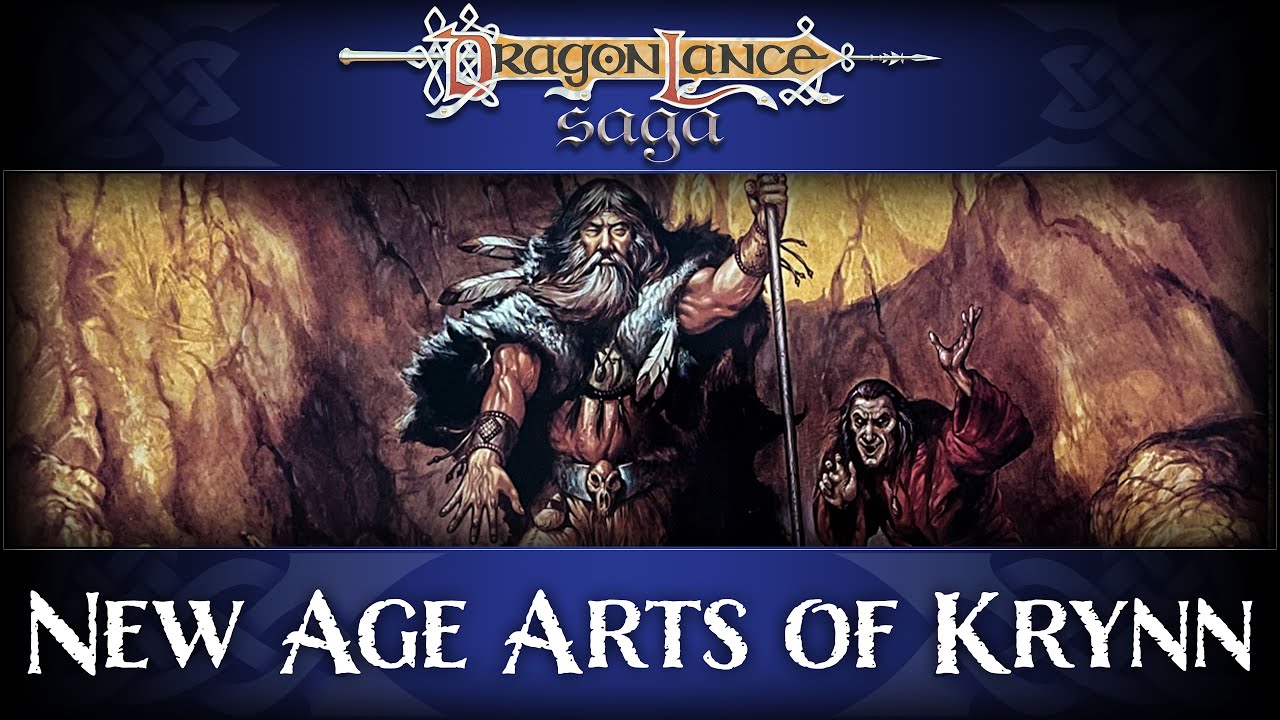 New Age Arts of Krynn | DragonLance Saga