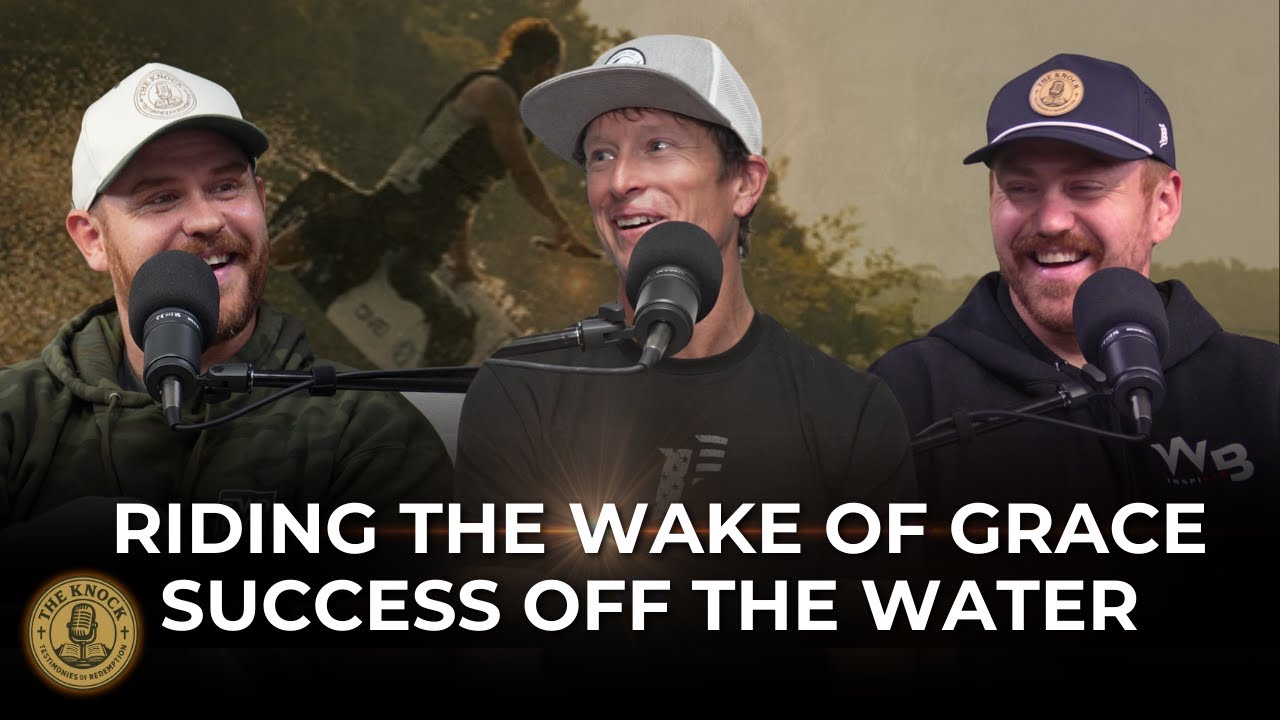 Episode 25: Riding the Wake of Grace: Success Off the Water