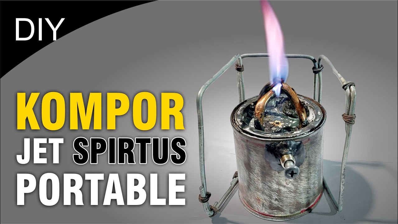 Cara Membuat KOMPOR JET SPIRTUS mini mudah dan simple