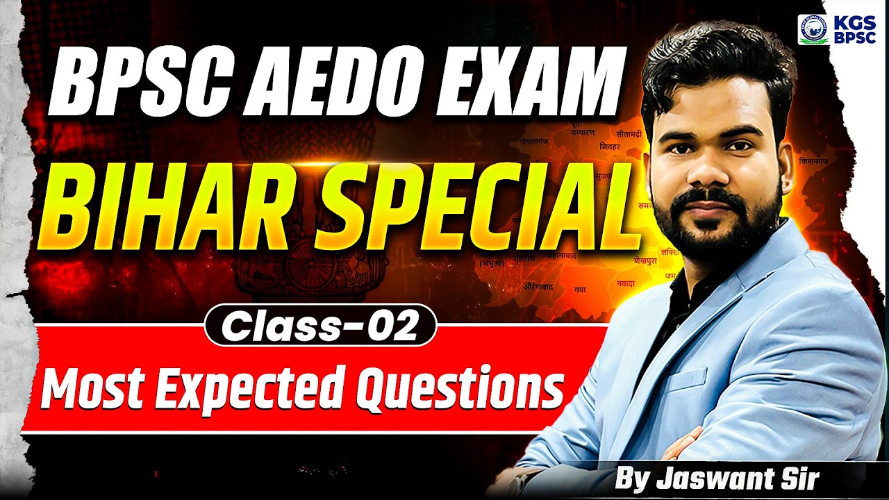 BPSC AEDO Exam | Bihar Special Most Expected Questions | GK/GS Class 02 | By Jaswant Sir | KGS BPSC