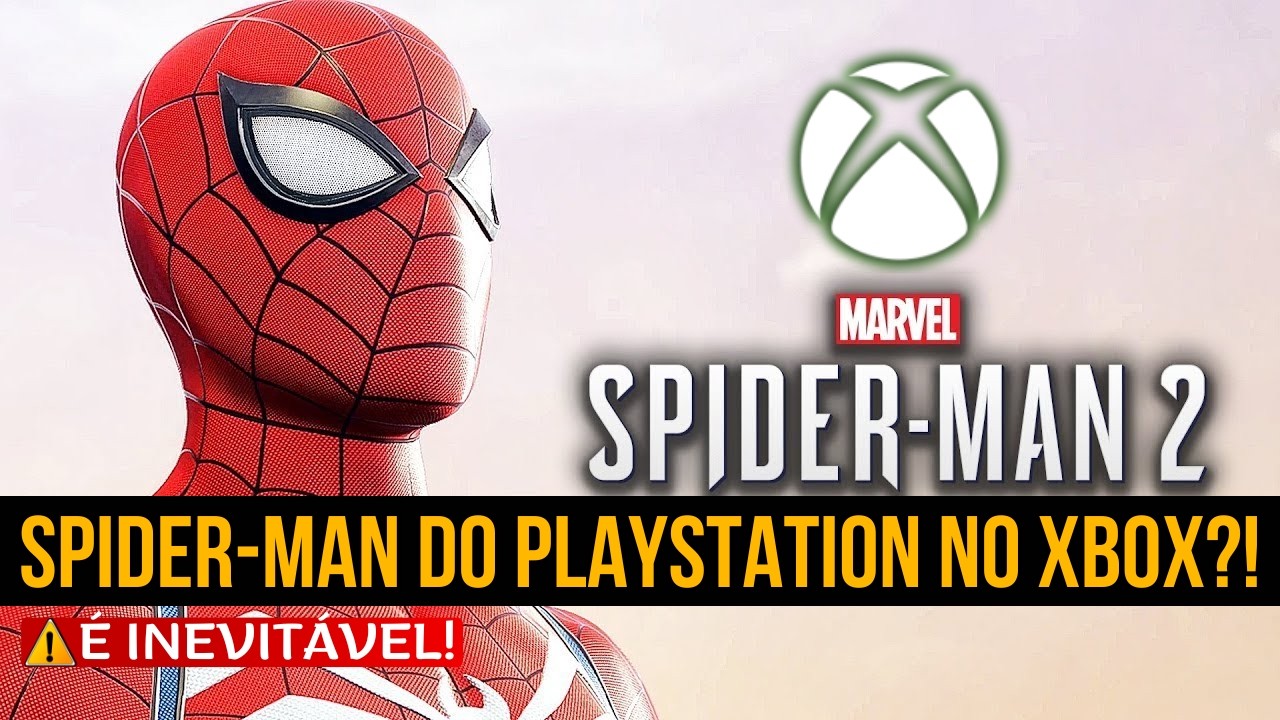 SPIDER-MAN do PLAYSTATION no XBOX é INEVITÁVEL! - Por Essa NINGUÉM Esperava!