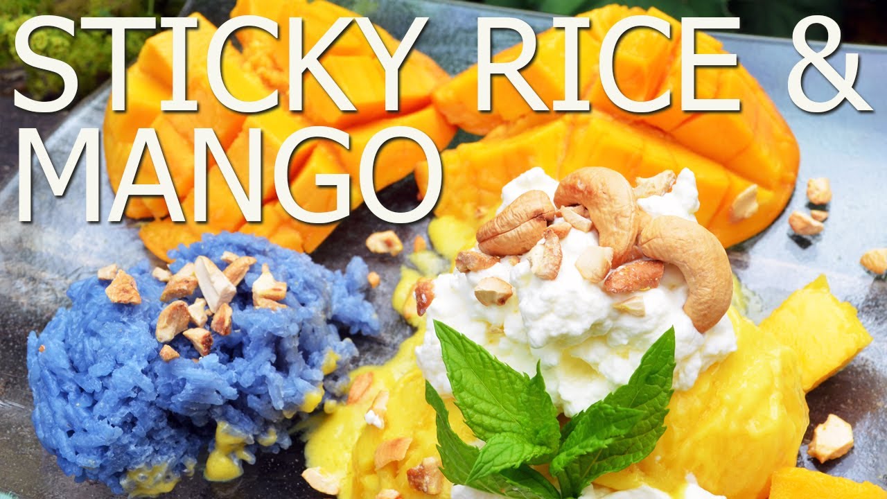 Süsser Thai Klebreis mit Mango authentisches Rezept | Sticky rice with Mango |  ข้าวเหนียวมะม่วง
