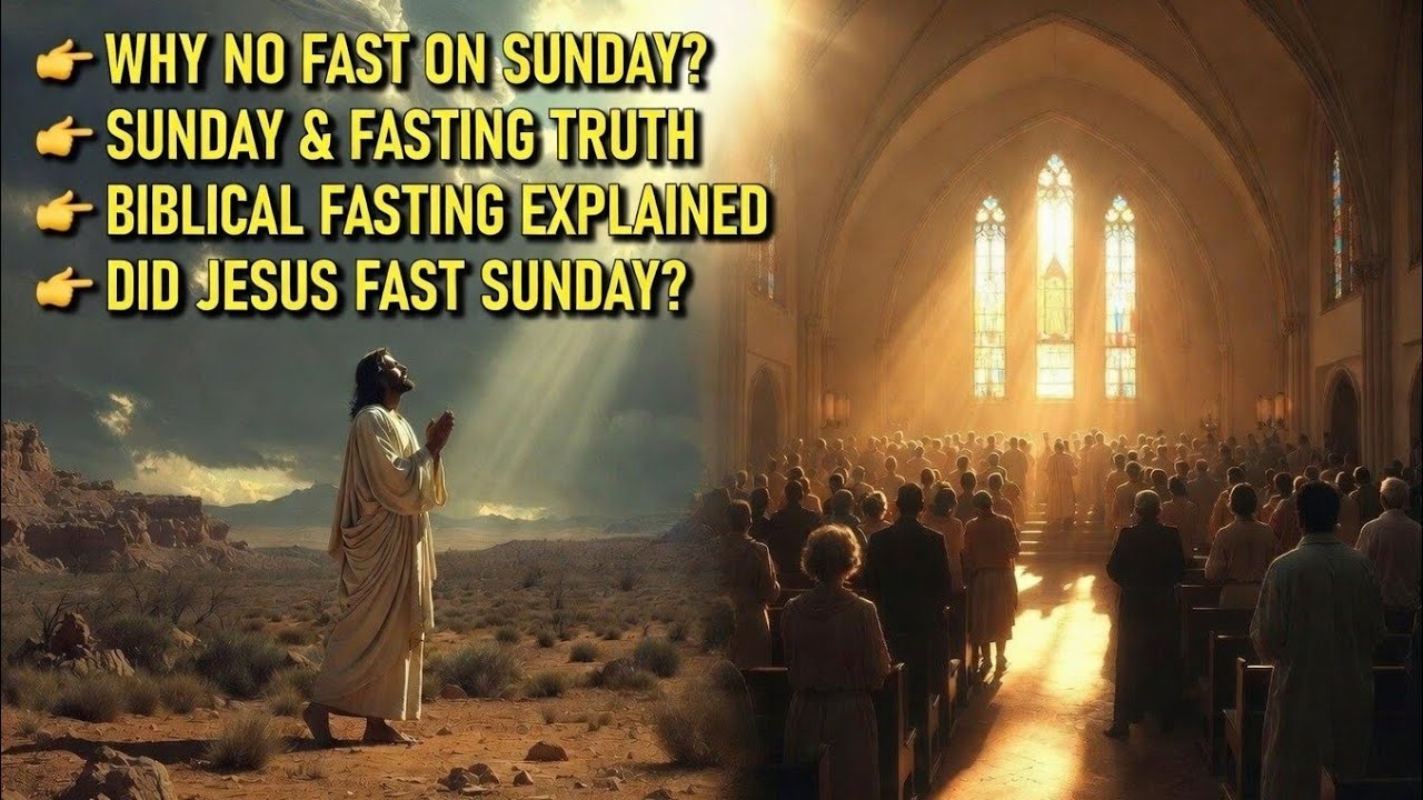 Why Christians Do Not Fast on Sunday | Biblical Teaching on Fasting & Resurrection