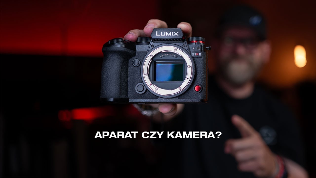Lumix S1RII – To jest prawdziwy aparat, nie kamera