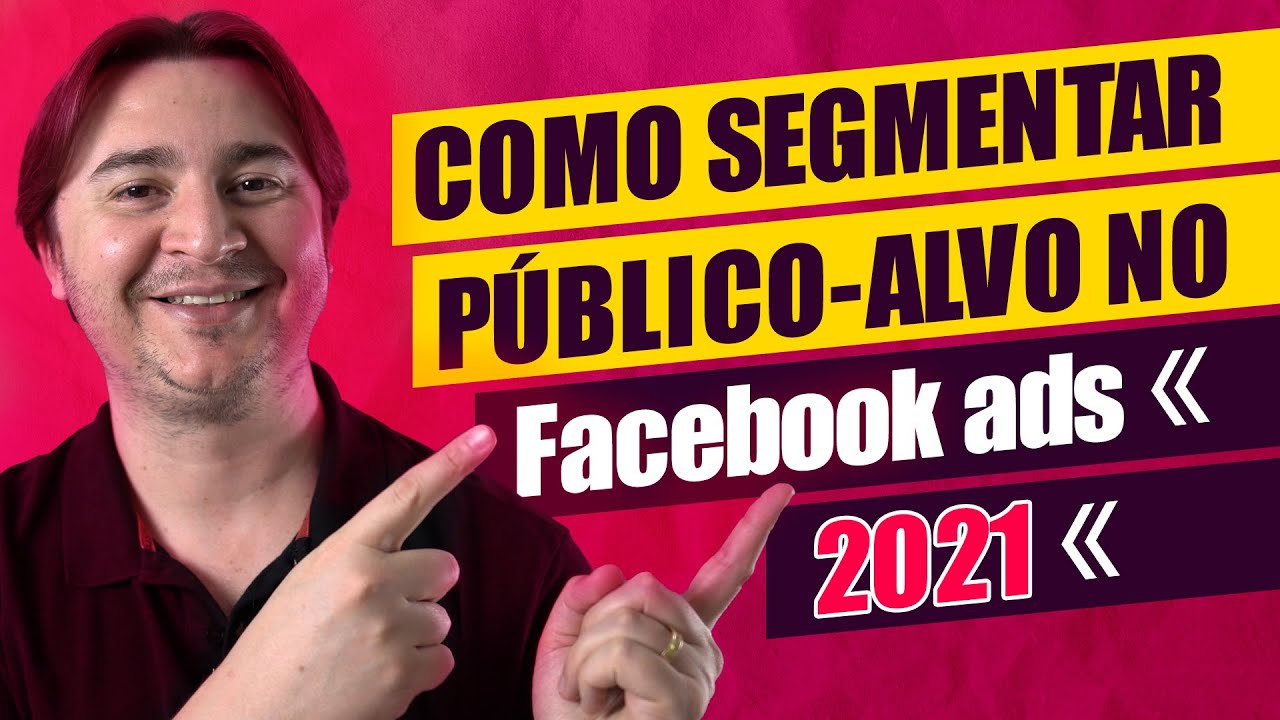 FACEBOOK ADS: COMO SEGMENTAR PÚBLICOS E DESCOBRIR INTERESSES PARA VENDER TODOS OS DIAS