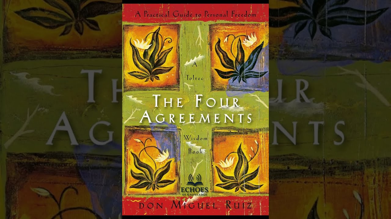 The Four Agreements Full Audiobook | Toltec Wisdom for Personal Freedom & Inner Peace