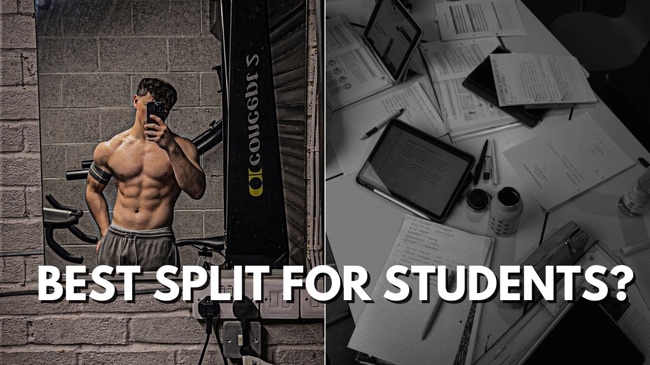 What Is The BEST Workout Split For Students?
