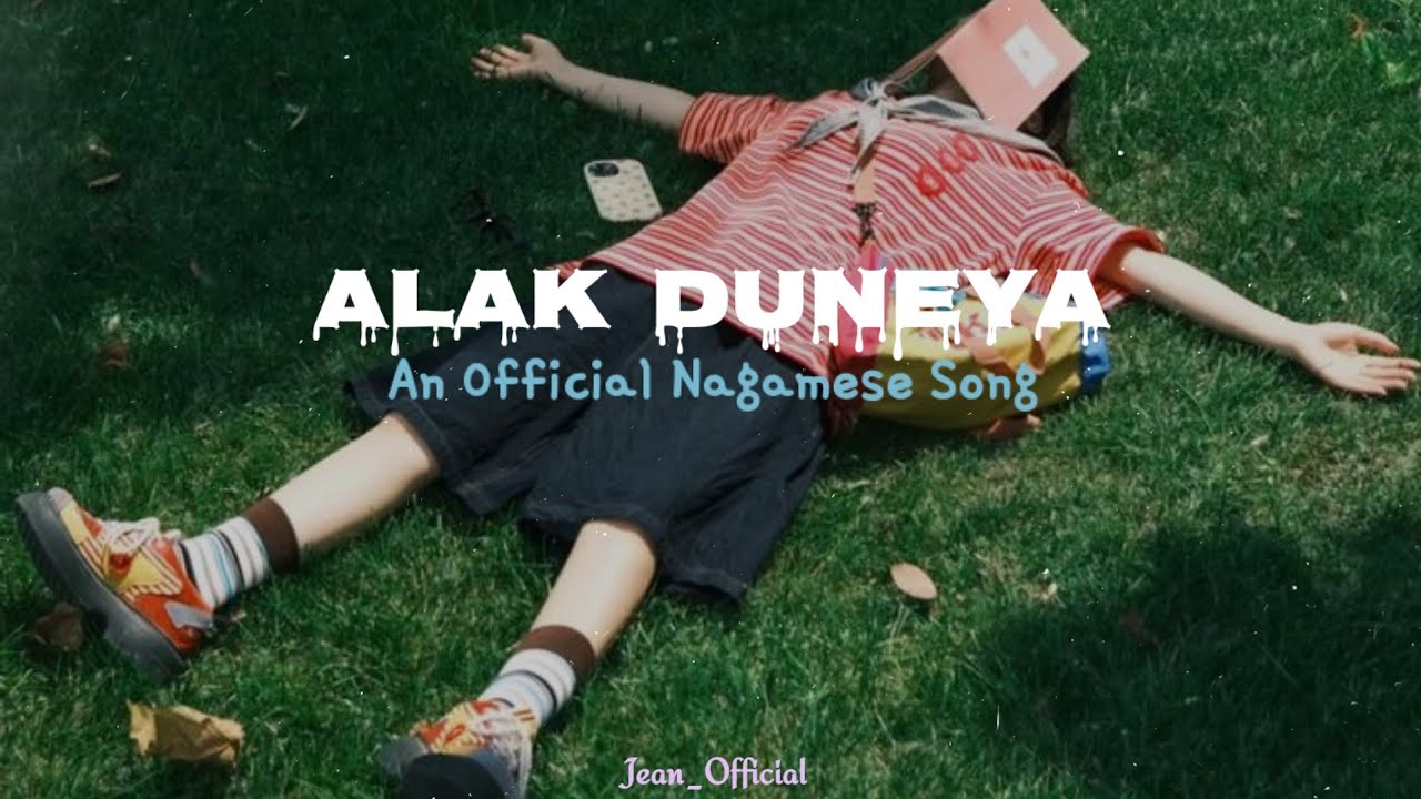 Nagamese song latest__Alak Duniya || An original nagamese Sad song 
