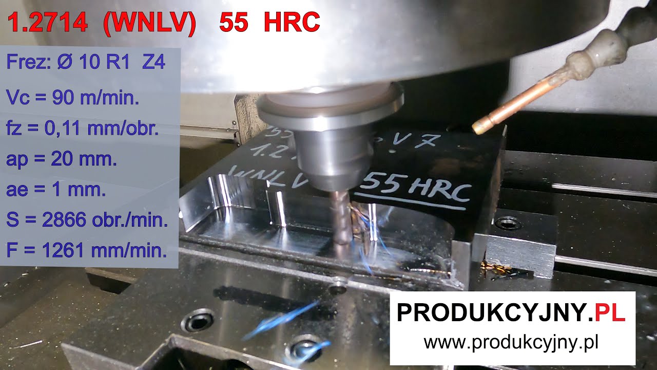 Frezowanie w stali 55 HRC ,stal narzędziowa 1.2714 , stal WNLV