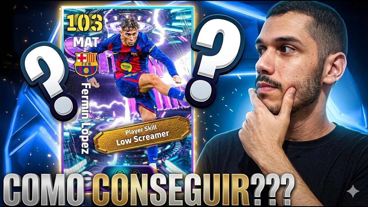 🚨APRENDA AGORA! COMO CONSEGUIR o FERMIN LOPEZ 103 SHOWTIME no EFOOTBALL 2026 MOBILE