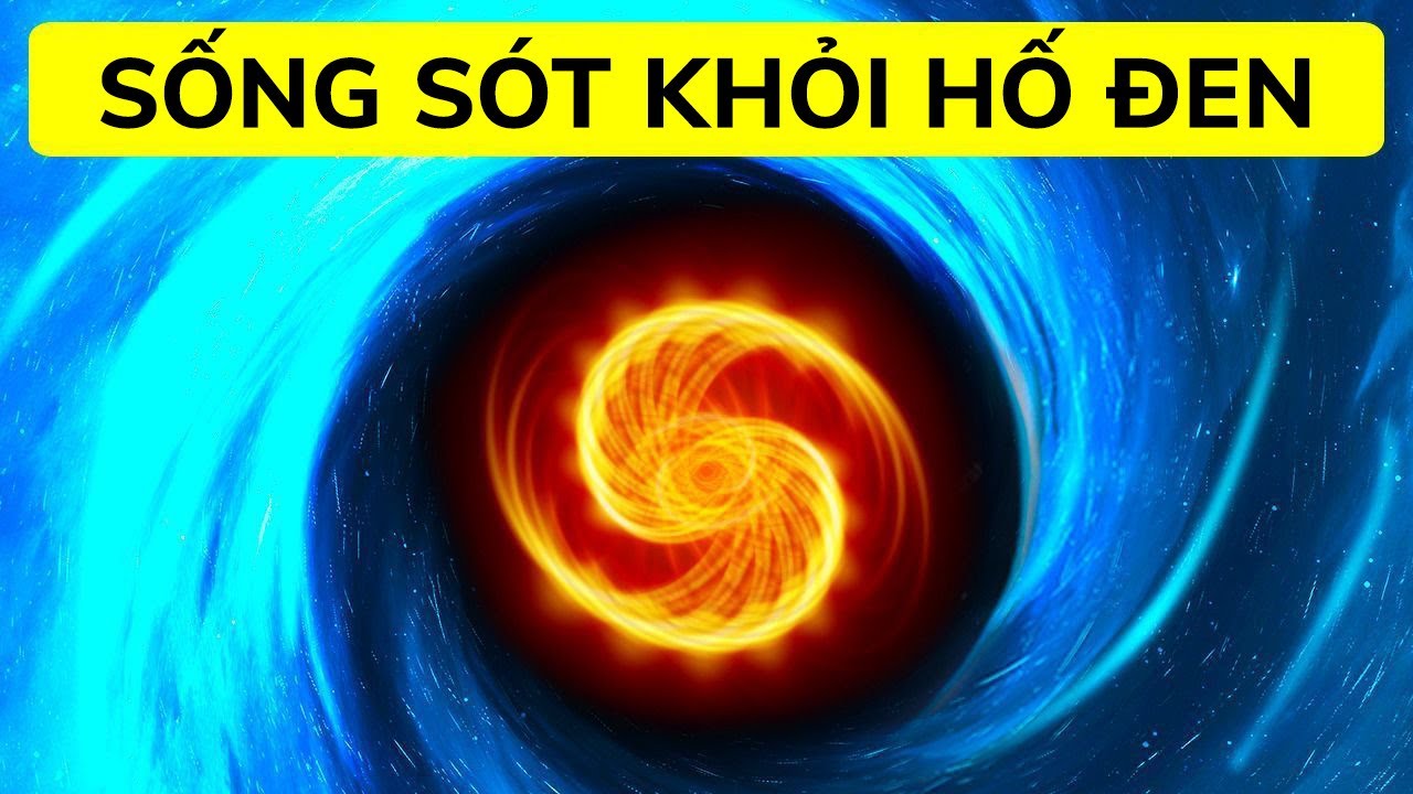 Kẻ Sống Sót Duy Nhất Từng Thoát Khỏi Lỗ Đen