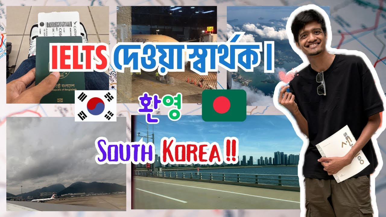 🇧🇩🇰🇷 Finally, Reached South Korea as a Student || GKS Scholarship || 