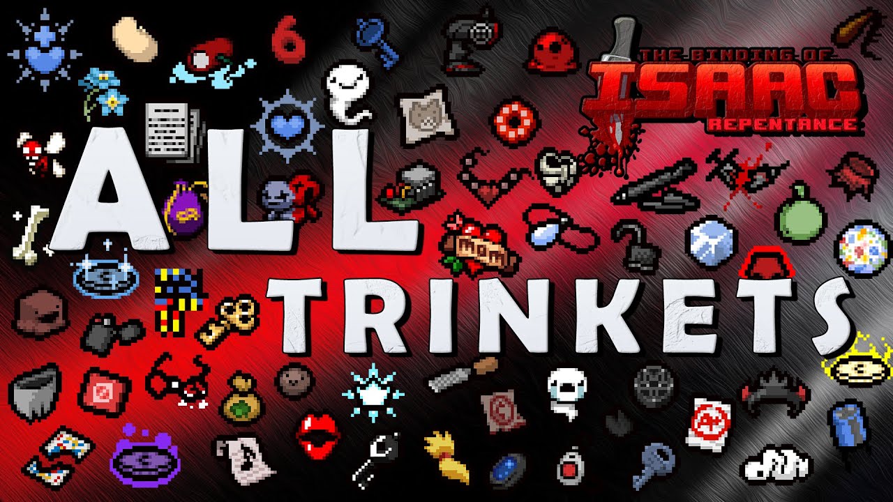 ALL TRINKETS added in Repentance - The Binding of Isaac Repentance