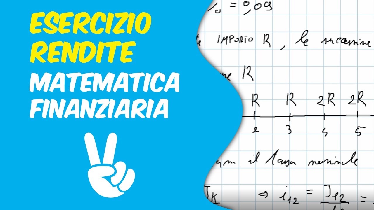 Esercizio Rendite - Matematica Finanziaria