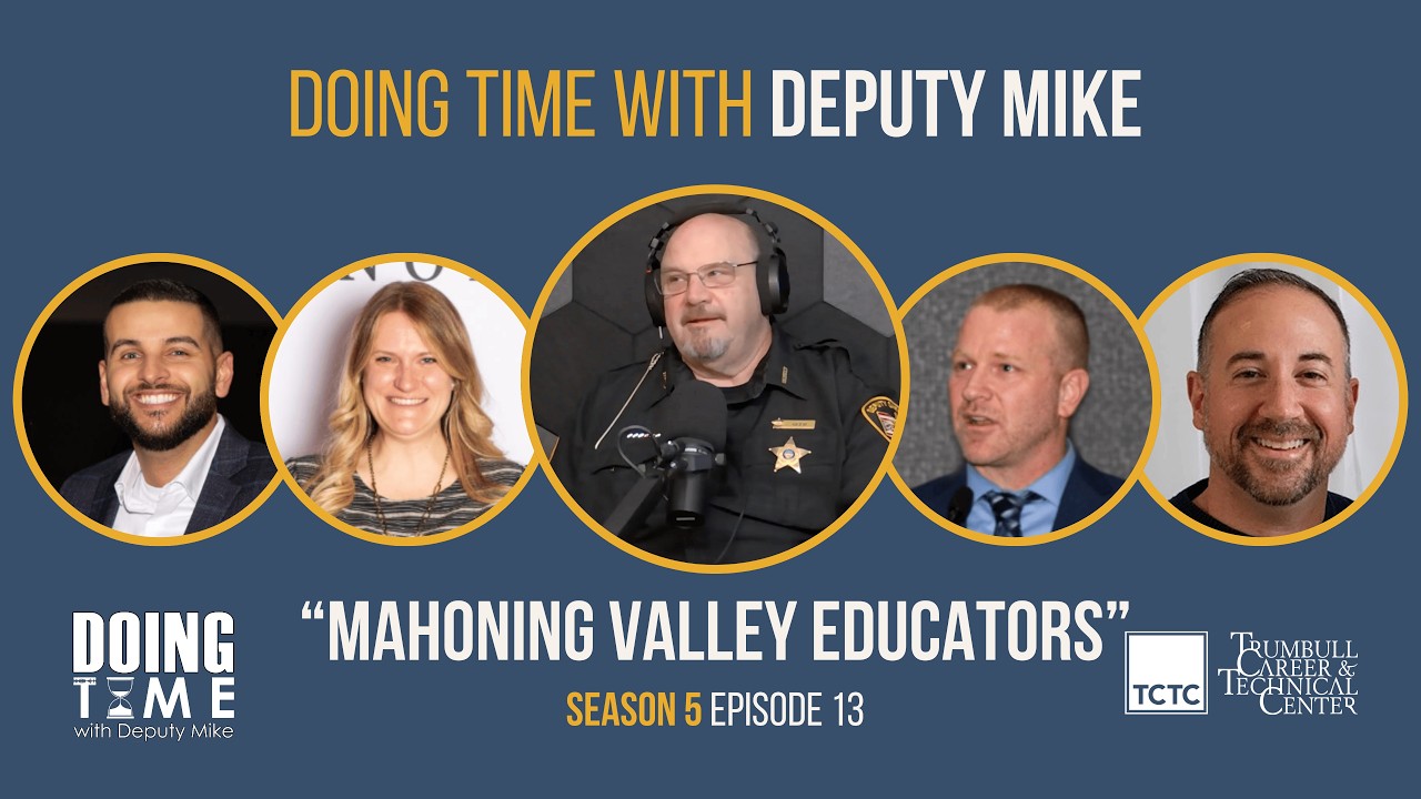 Doing Time with Deputy Mike - S5 E13 - Mahoning Valley Educators