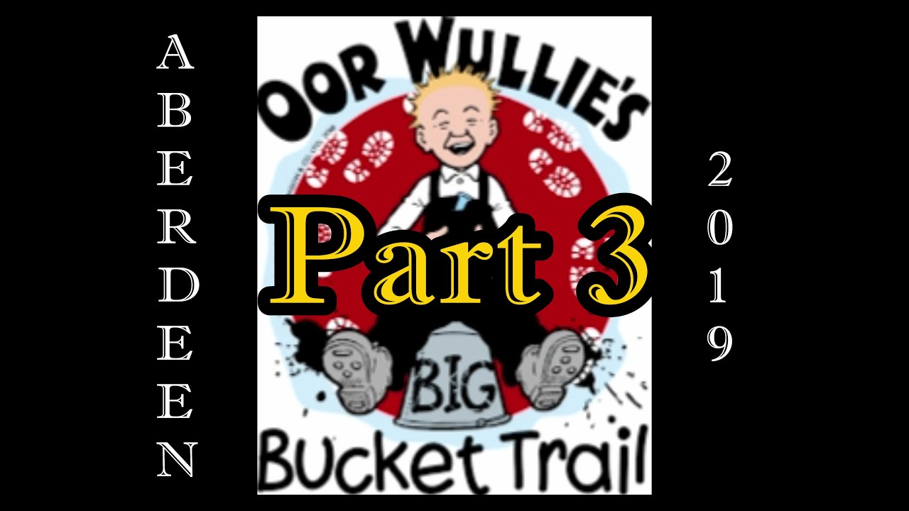Oor Wullie Big Bucket Trail Aberdeen, Part 3