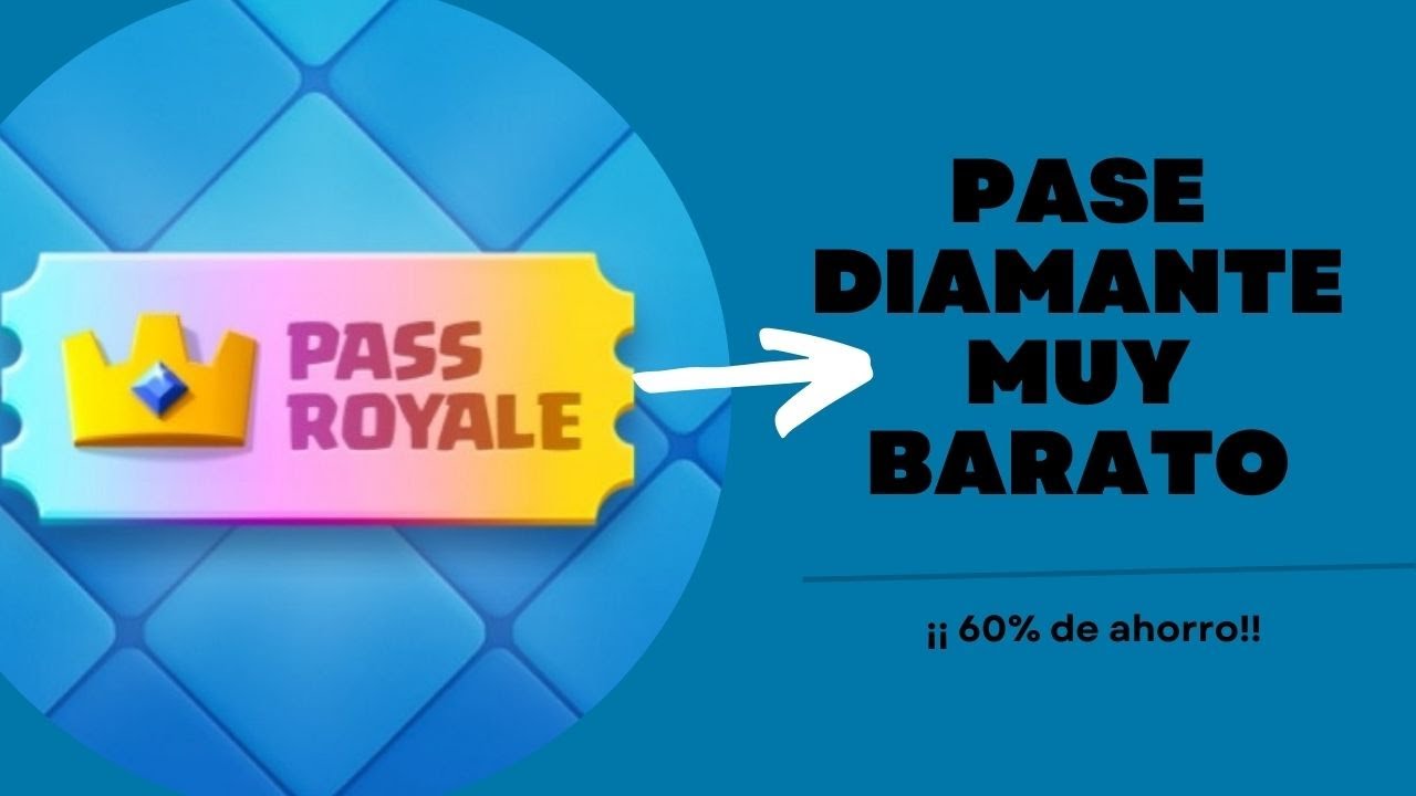 Pase Diamante de Clash Royale BARATO: Método para Comprarlo Muy Económico | ¡¡60% de ahorro!!