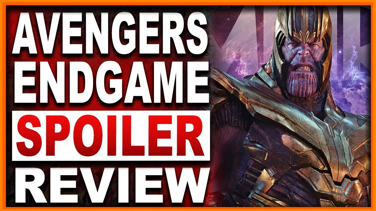 Avengers: Endgame Spoiler Talk!