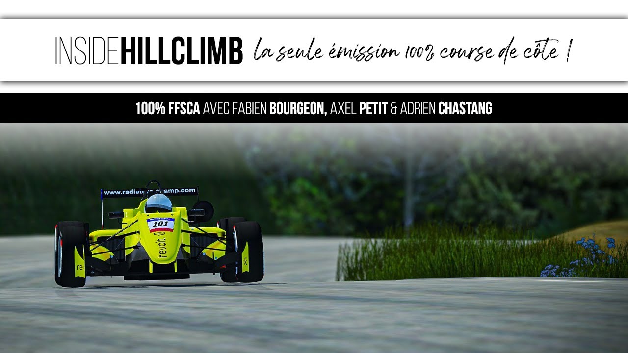 InsideHillclimb 100% FFSCA avec Fabien Bourgeon, Axel Petit & Adrien Chastang !