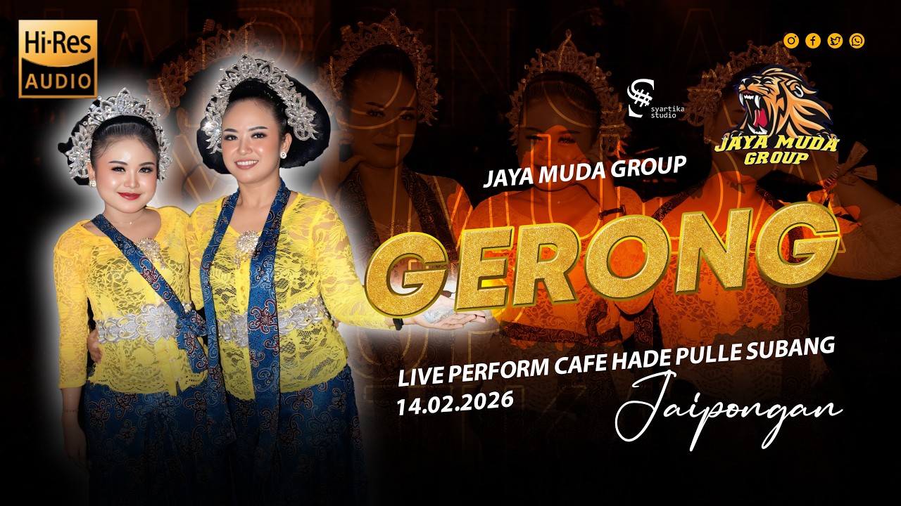 GERONG - JAIPONGAN JAYA MUDA GROUP || LIVE CAFE HADE PULLE SUBANG || HI-RES AUDIO