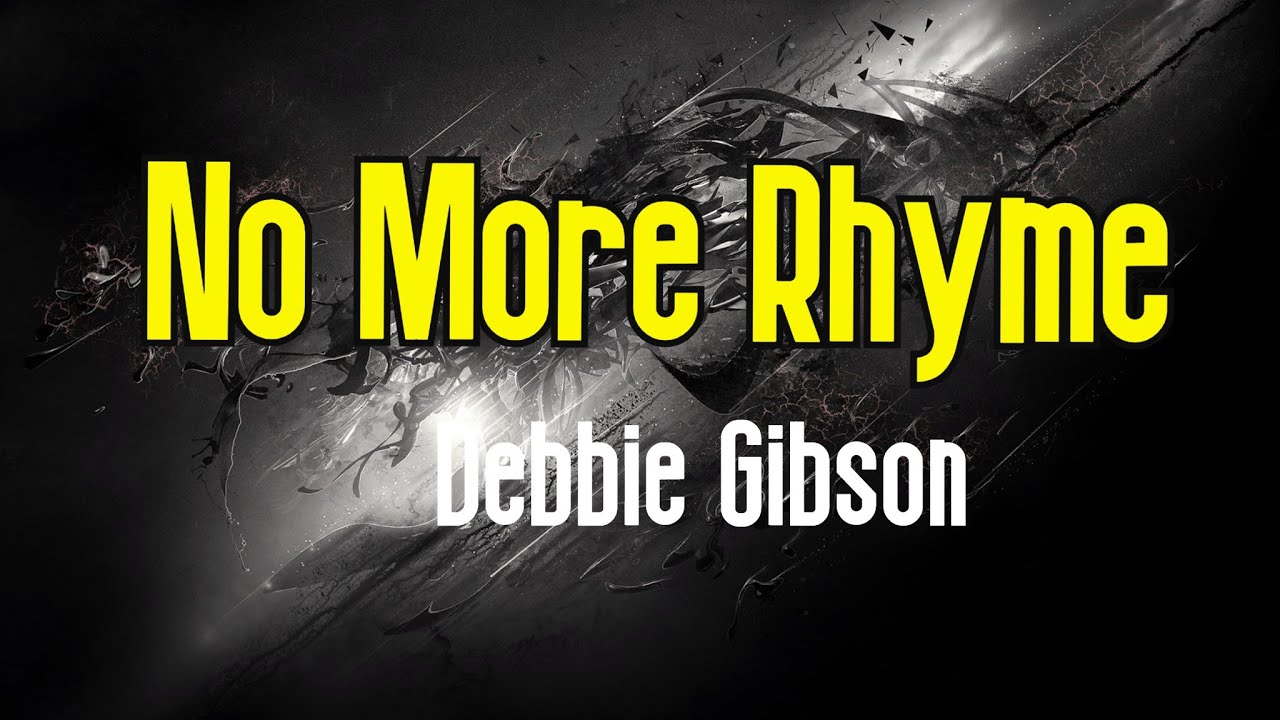 No More Rhyme (KARAOKE) | Debbie Gibson