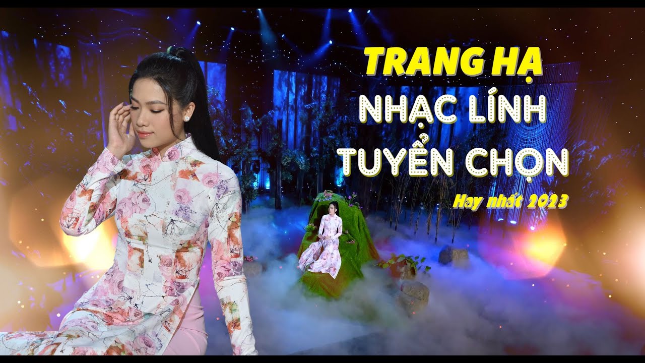 Trang Hạ - Mới Nhất 2023 | Nhạc Lính Tuyển Chọn Hay Nhất