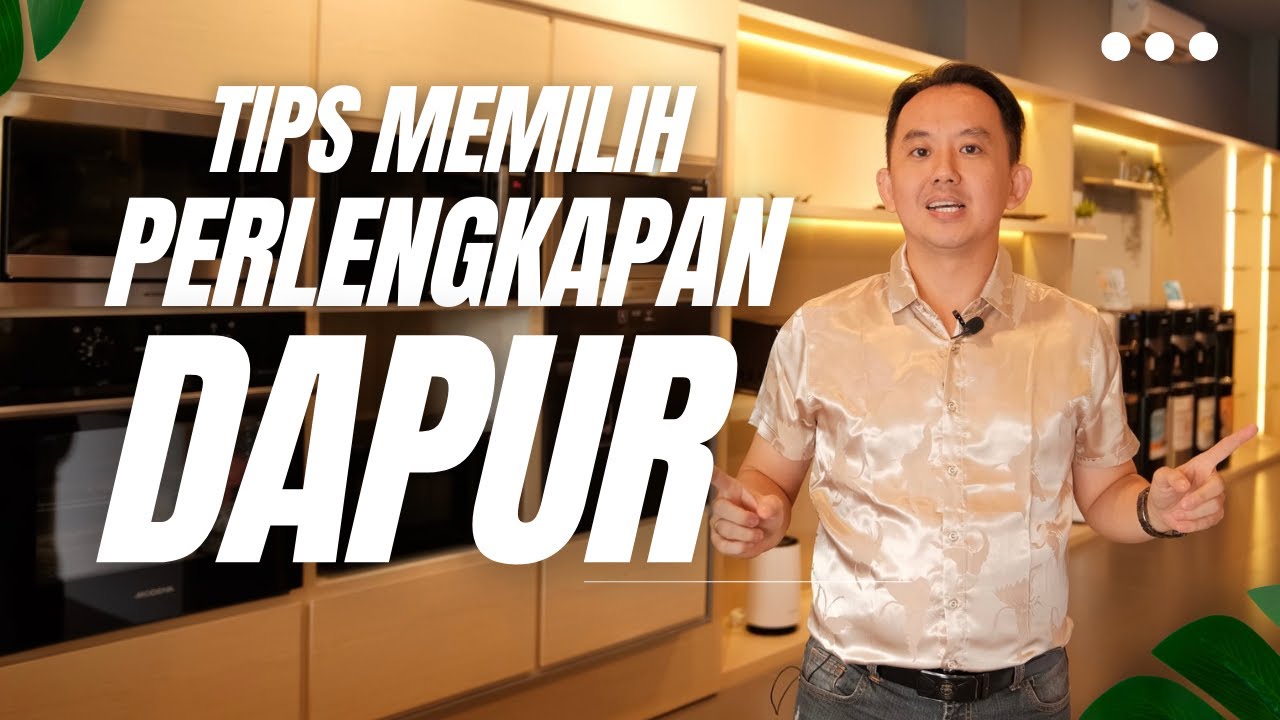MEMILIH PERLENGKAPAN DAPUR TERBAIK ! ( kompor, kulkas, zink, microwave, exhaust, dispenser ) M Arch