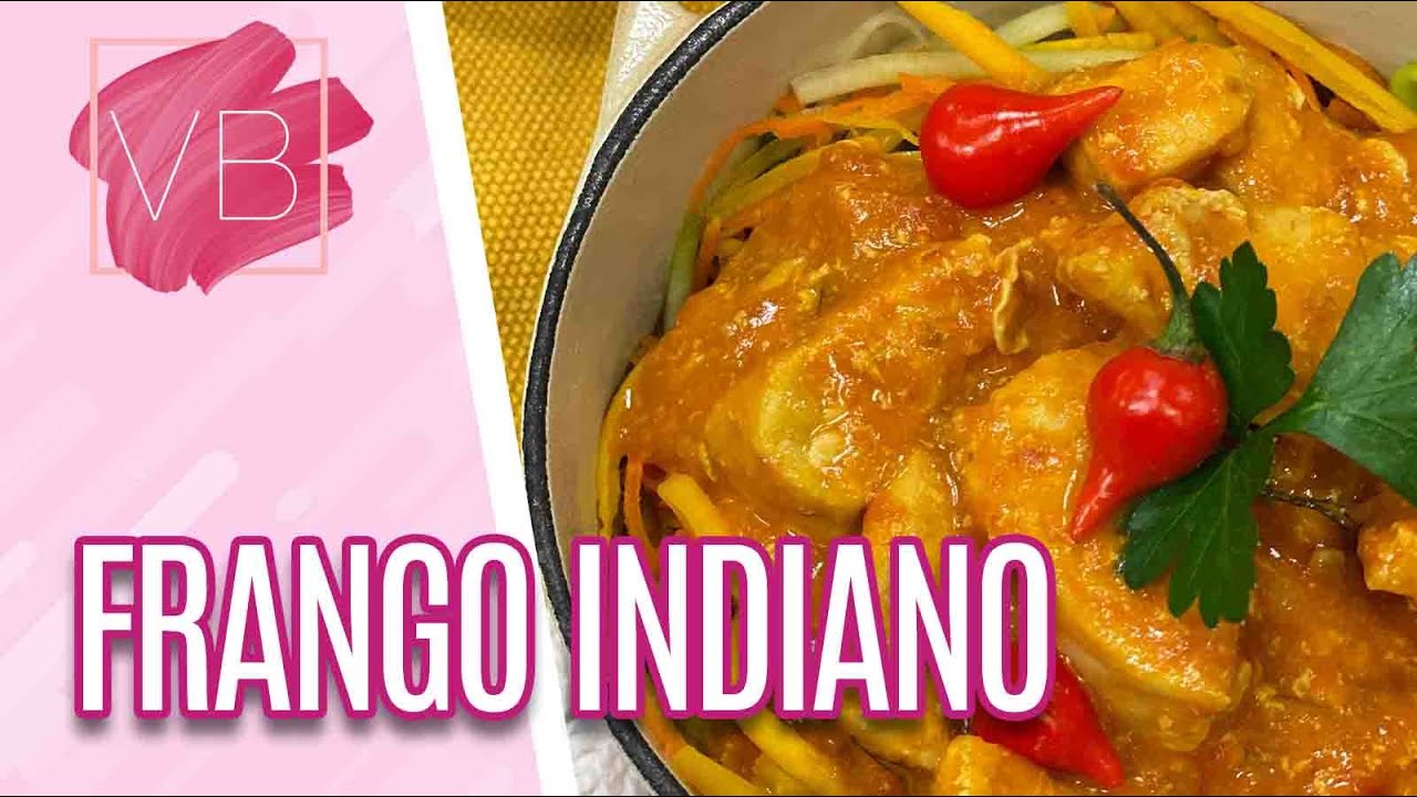 FRANGO INDIANO COM MOLHO - Você Bonita (05/08/21)