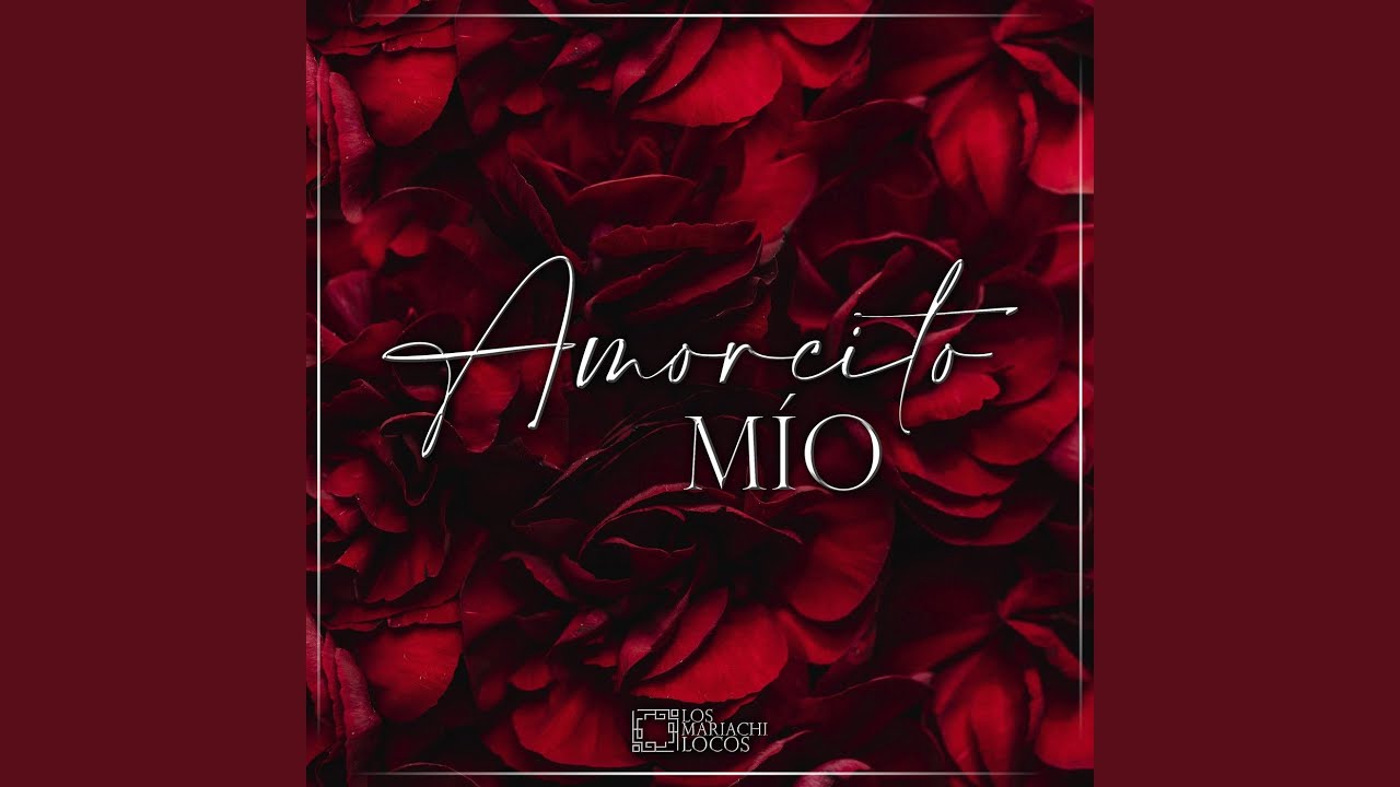 Amorcito Mio