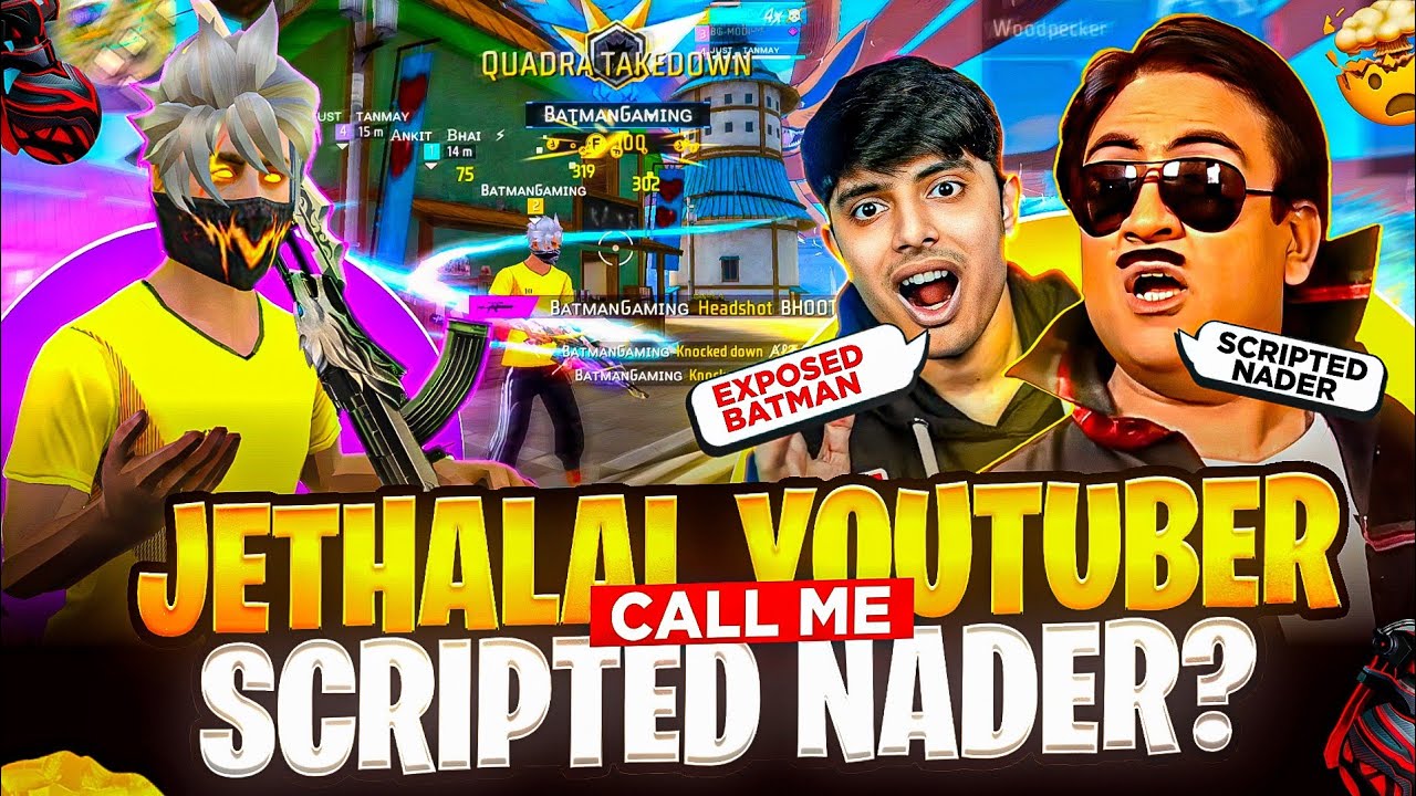 JETHALAL YOUTUBER 🥸 CALL ME SCRIPTED NADER? 🤬❌ EXPOSED BATMAN 🤡✅ - GARENA FREE FIRE