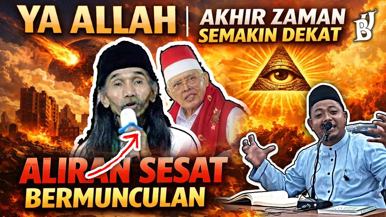 YA ALLAH | Akhir Zaman Semakin Dekat Aliran Sesat Bermunculan | Ustadz Muhammad Ridwan