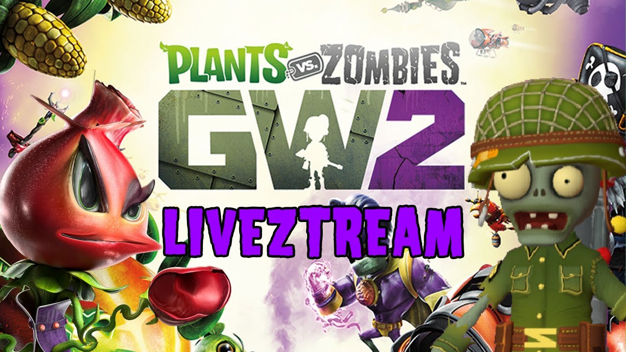 Another Garden Warfare 2 | Live Stream