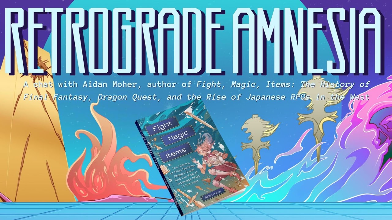 A Chat with Aidan Moher, author of Fight, Magic, Items: The History of&nbsp;Final Fantasy,&nbsp;Dragon...