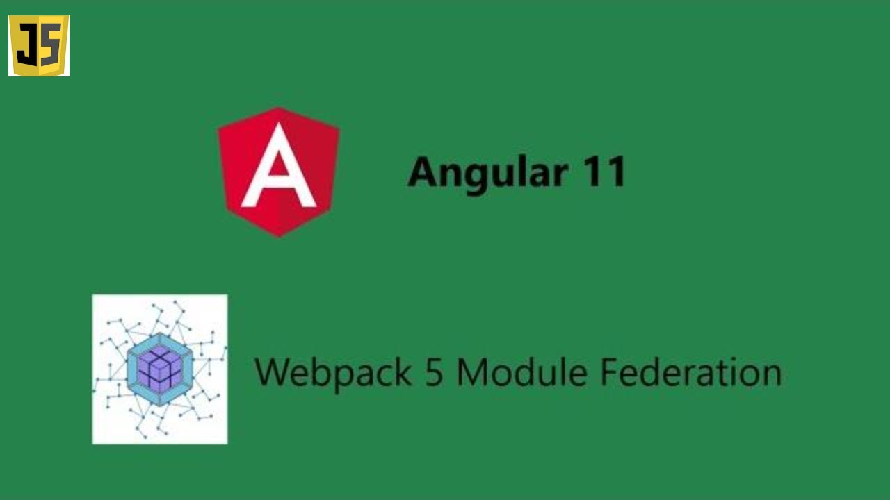 Angular 11 features - Webpack 5 Module Federation | Angular 11