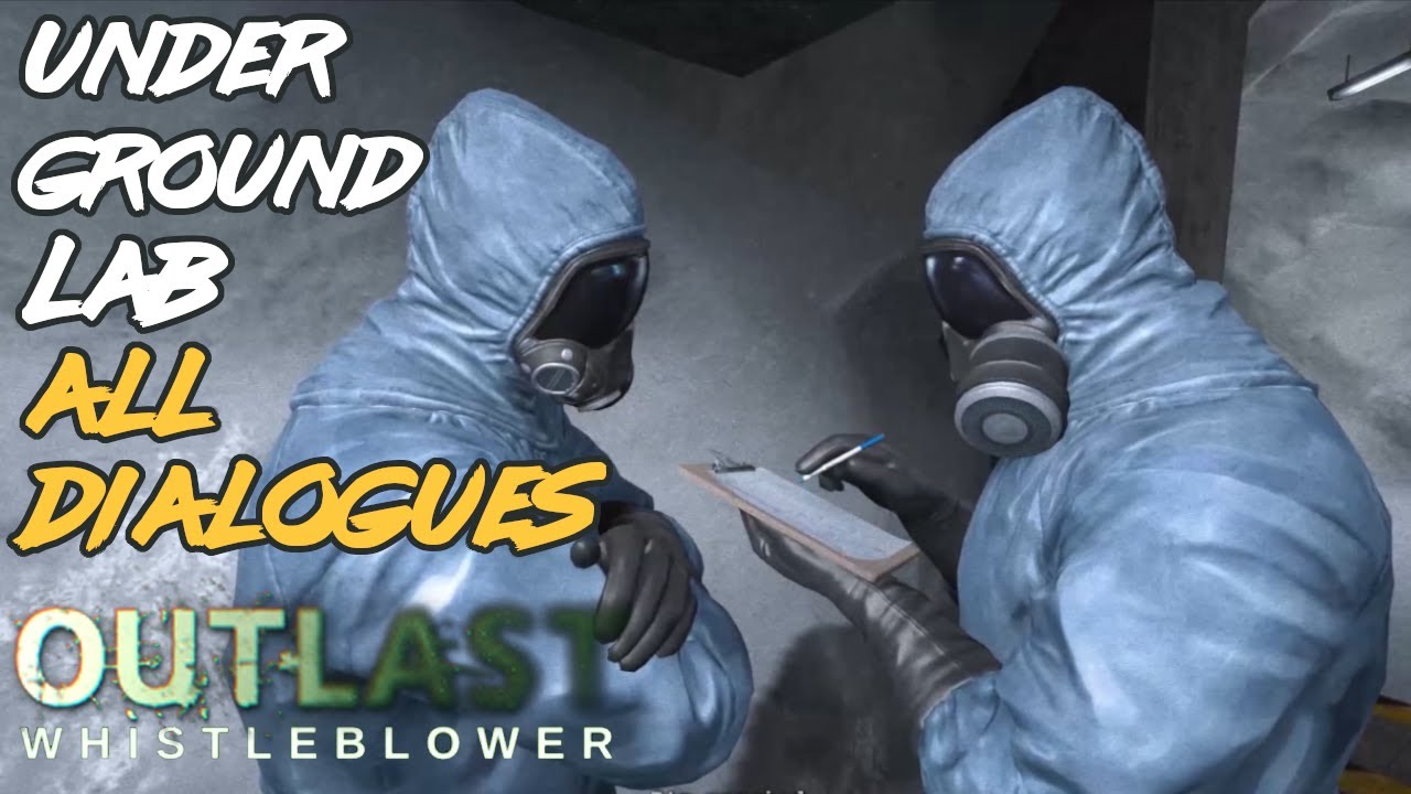 Outlast Whistleblower - All Underground Lab Dialogues and Exploration