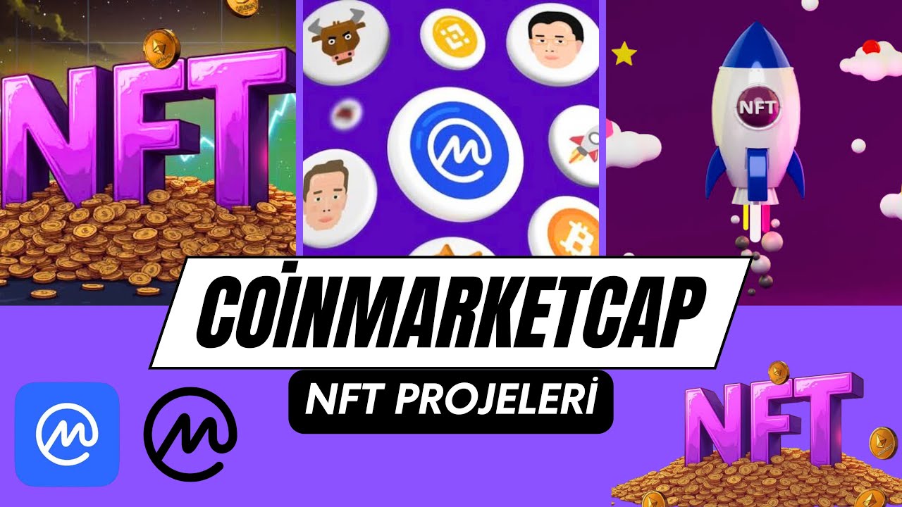 🔷COİNMARKETCAP NFT PROJELERİ | NFT PROJELERİ NASIL İNCELENİR⁉️| COİNMARKETCAP NFT SIRALAMALARI✅|