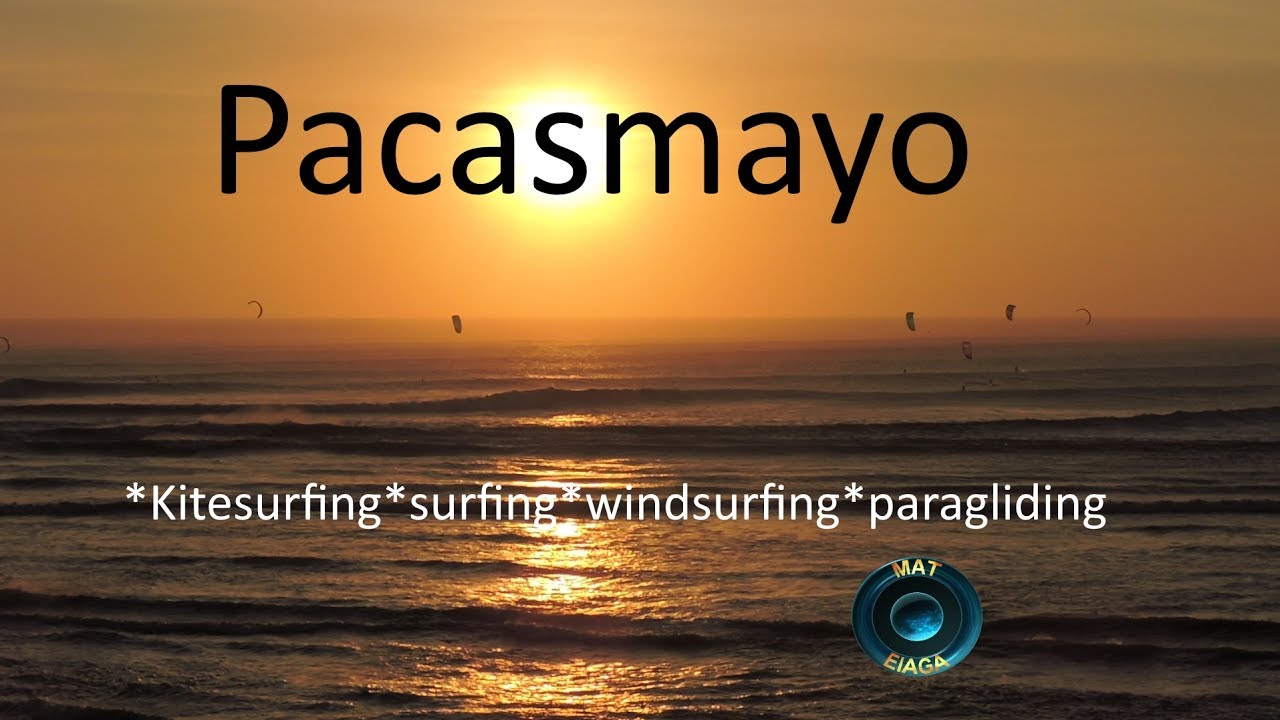 Kitesurfing, surfing and Paragliding in Pacasmayo, PERU