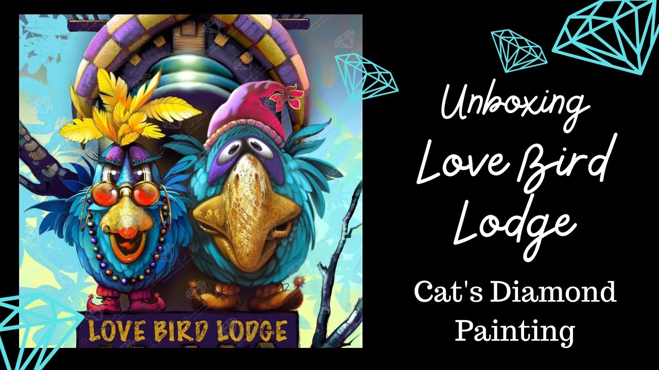 Unboxing Love Bird Lodge | Diamond Painting From Diamond Art Club | Art By Richard Lorenz