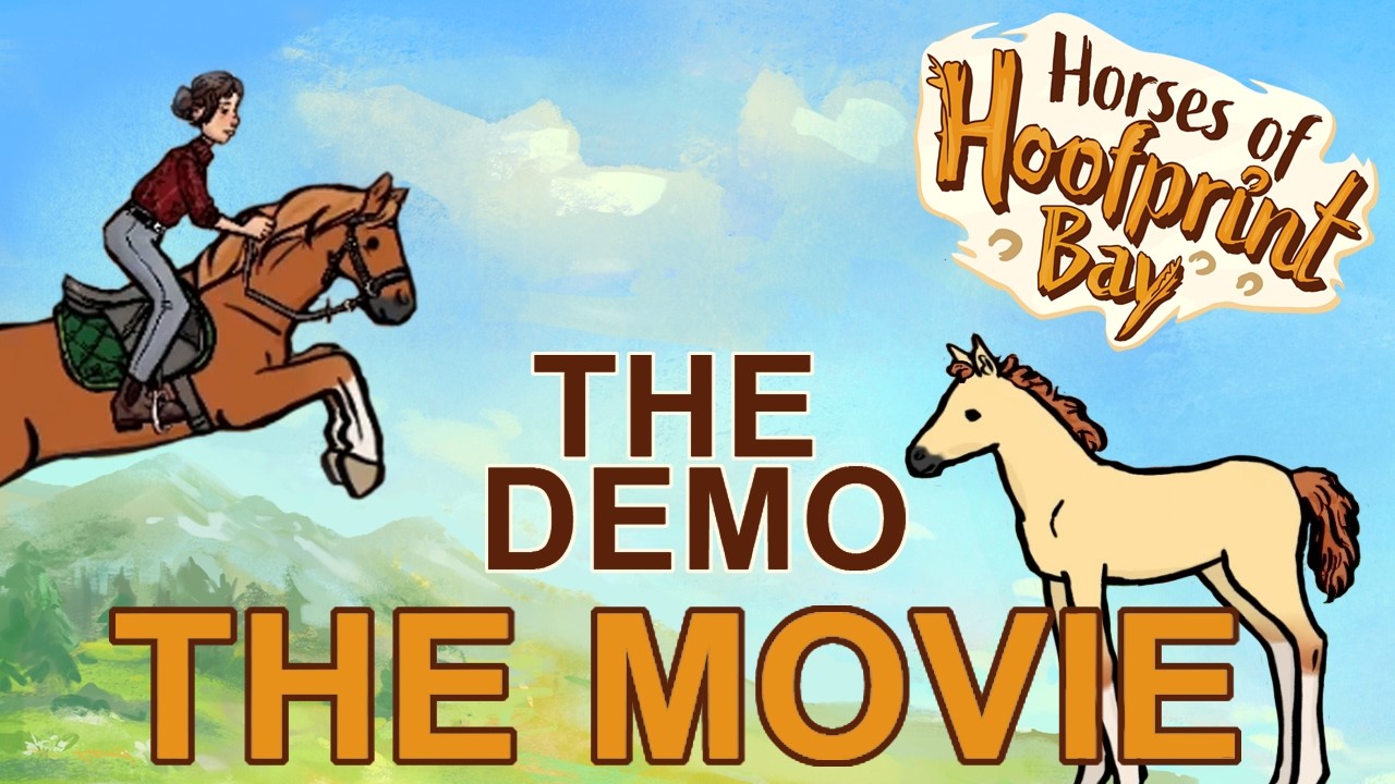 Horses of Hoofprint Bay: The Demo: The Movie
