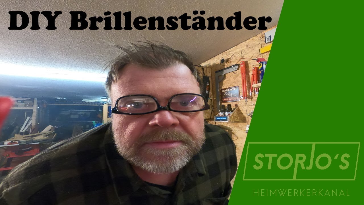 DIY Brillenständer | Brillenhalter | Storjos Heimwerkerkanal