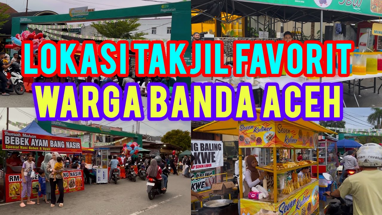 Berburu Lokasi Takjil Lengkap Kota Banda Aceh | Ramadhan 1446 H 2025 M