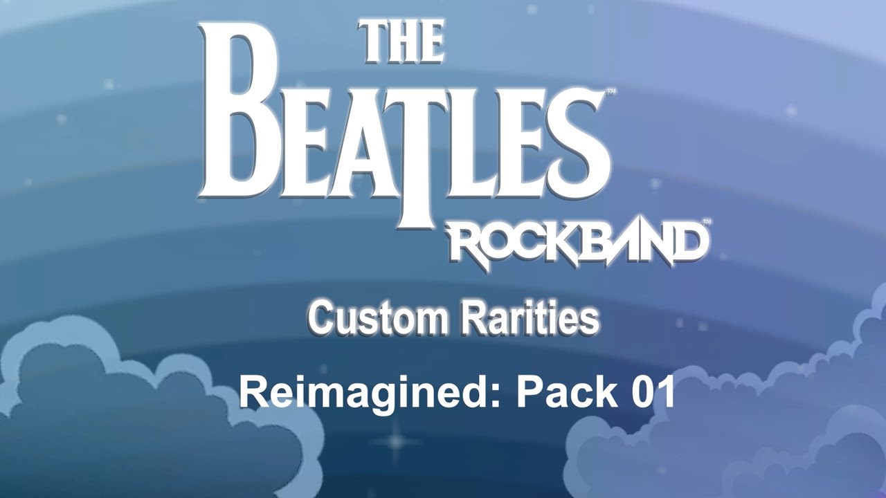 Reimagined: Pack 01 Trailer The Beatles Rock Band: Custom Rarities