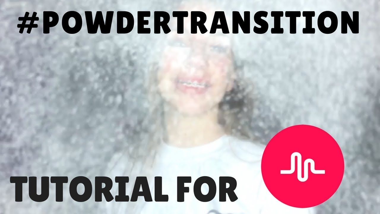 How to do the #PowderTransition on Musical.ly!