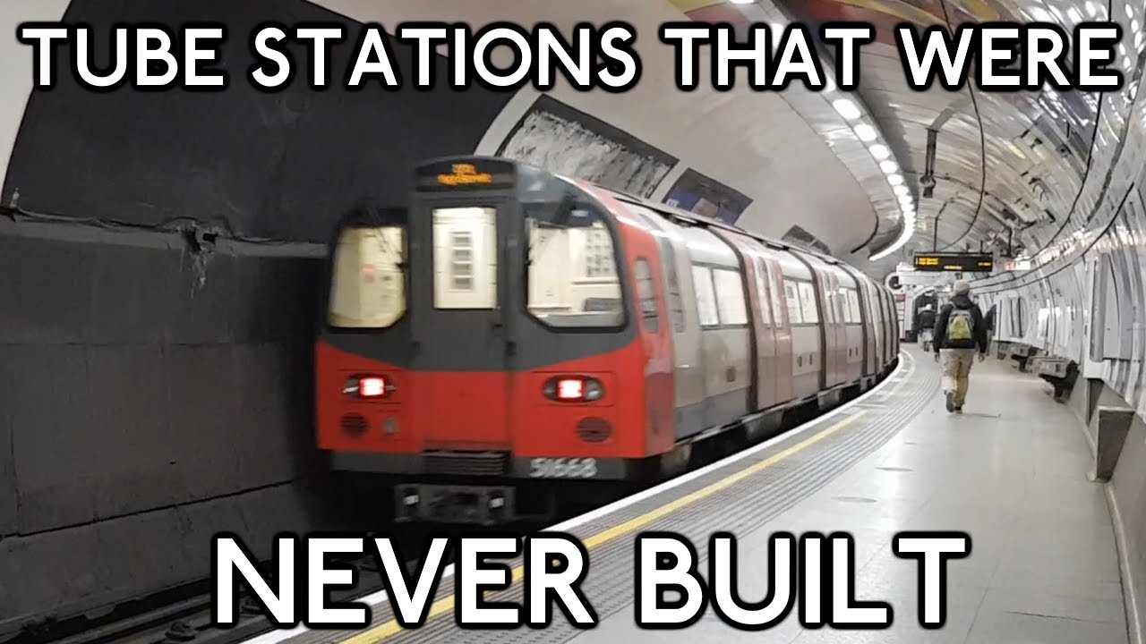 Tube Stations that Were Never Built - The Northern Line