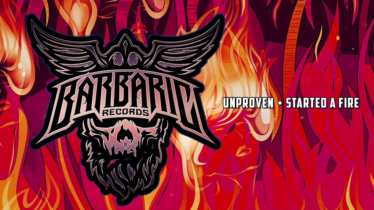 Unproven - Started A Fire