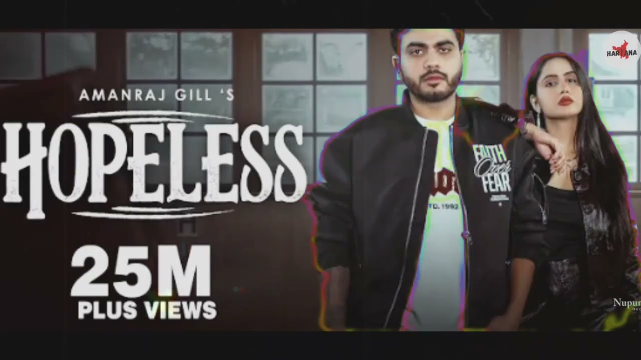 Hopeless madam (official song) | Amanraj Gill | Prem Lata | New Latest Song 2025.