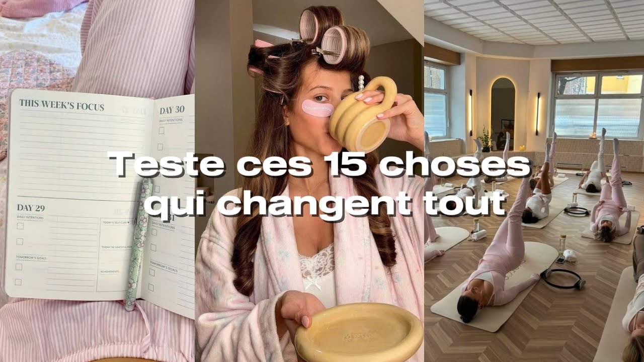 15 choses à TESTER ABSOLUMENT pour bien commencer TON ANNÉE 💕🧖‍♀️
