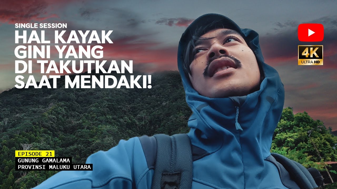 GUNUNG GAMALAMA - Nggak Disangka! Pengalaman Menyedihkan Selama Mendaki! Eps 21