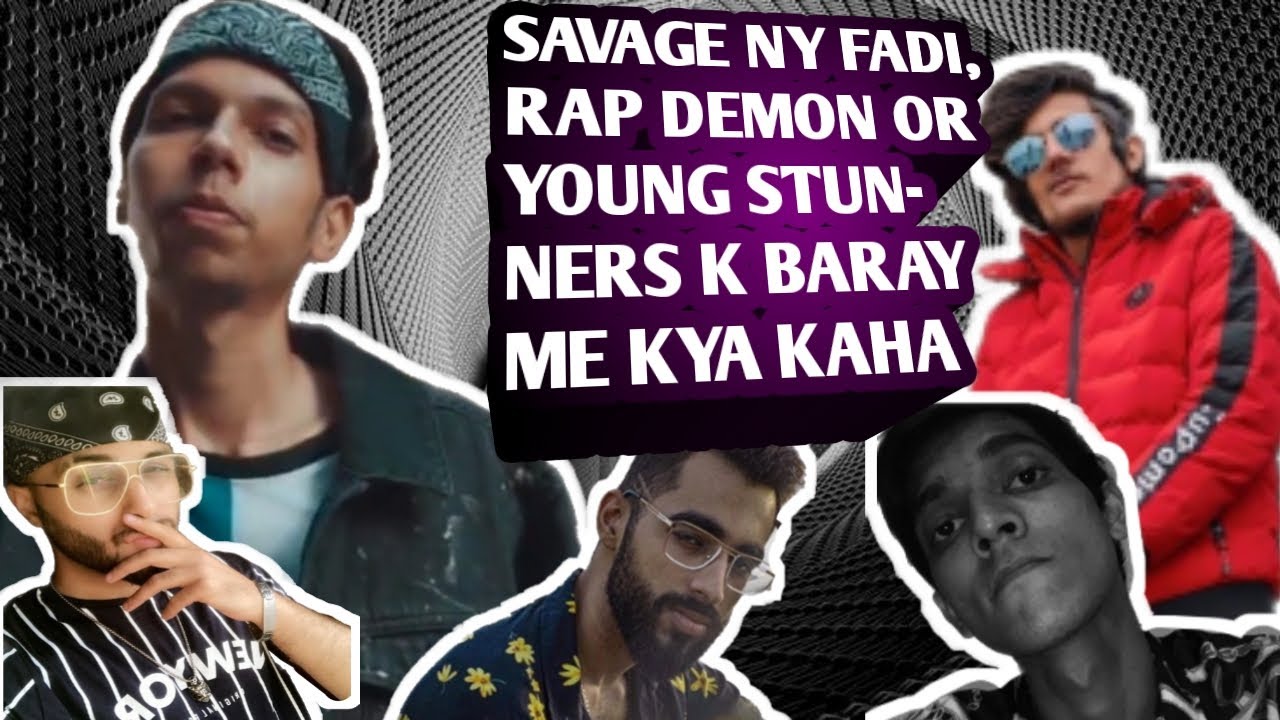 RAPID FIRE | SAVAGE TALKING ABOUT FADI | RAP DEMON | TALHA ANJUM | TALHA YUNUS | YOUNG STUNNERS