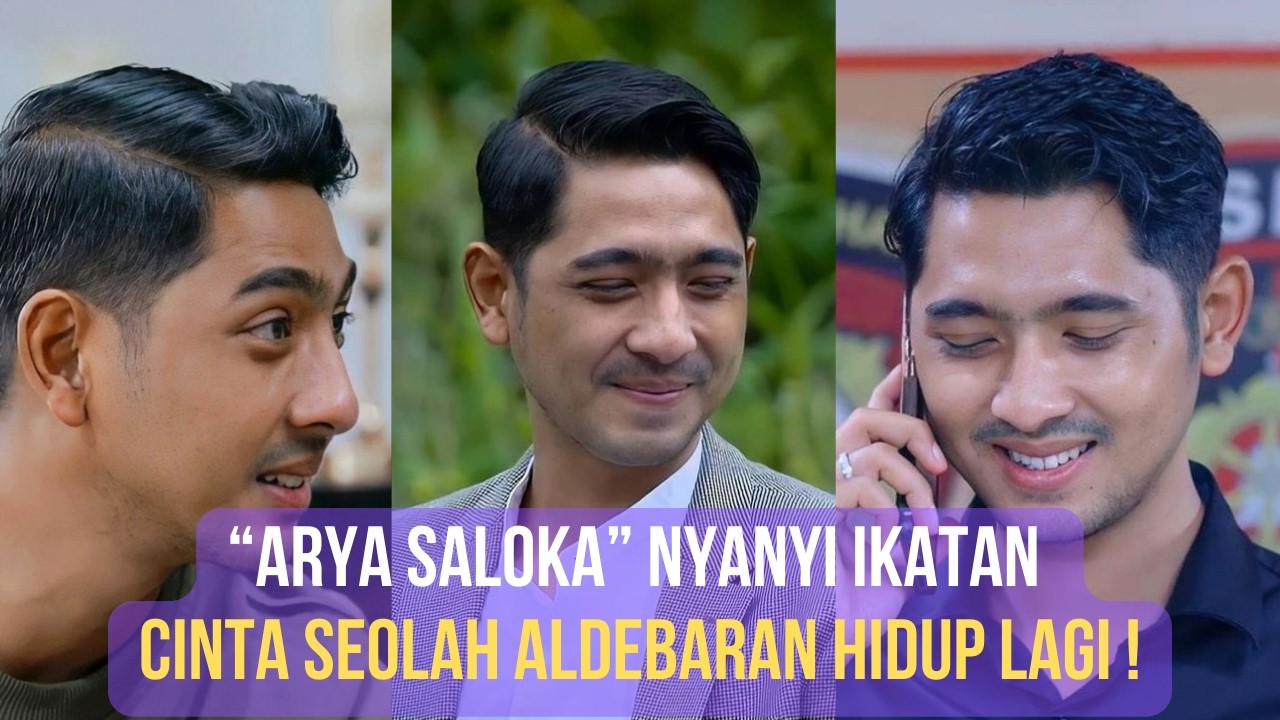 Bikin Kagum! Arya Saloka Nyanyi Ikatan Cinta Seolah Aldebaran Hidup Lagi!